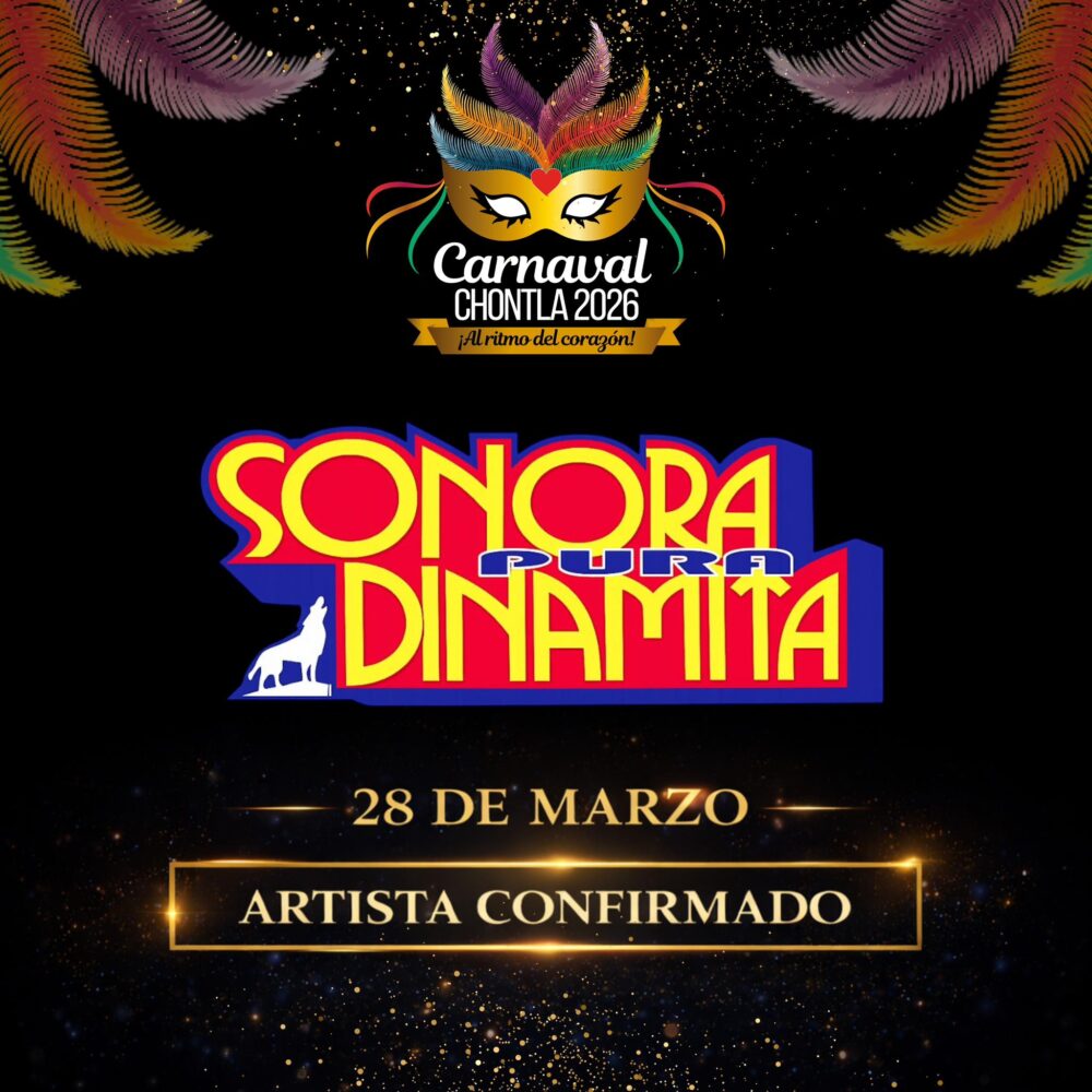 Sonora Pura Dinamita se presentará en el Carnaval Chontla 2026