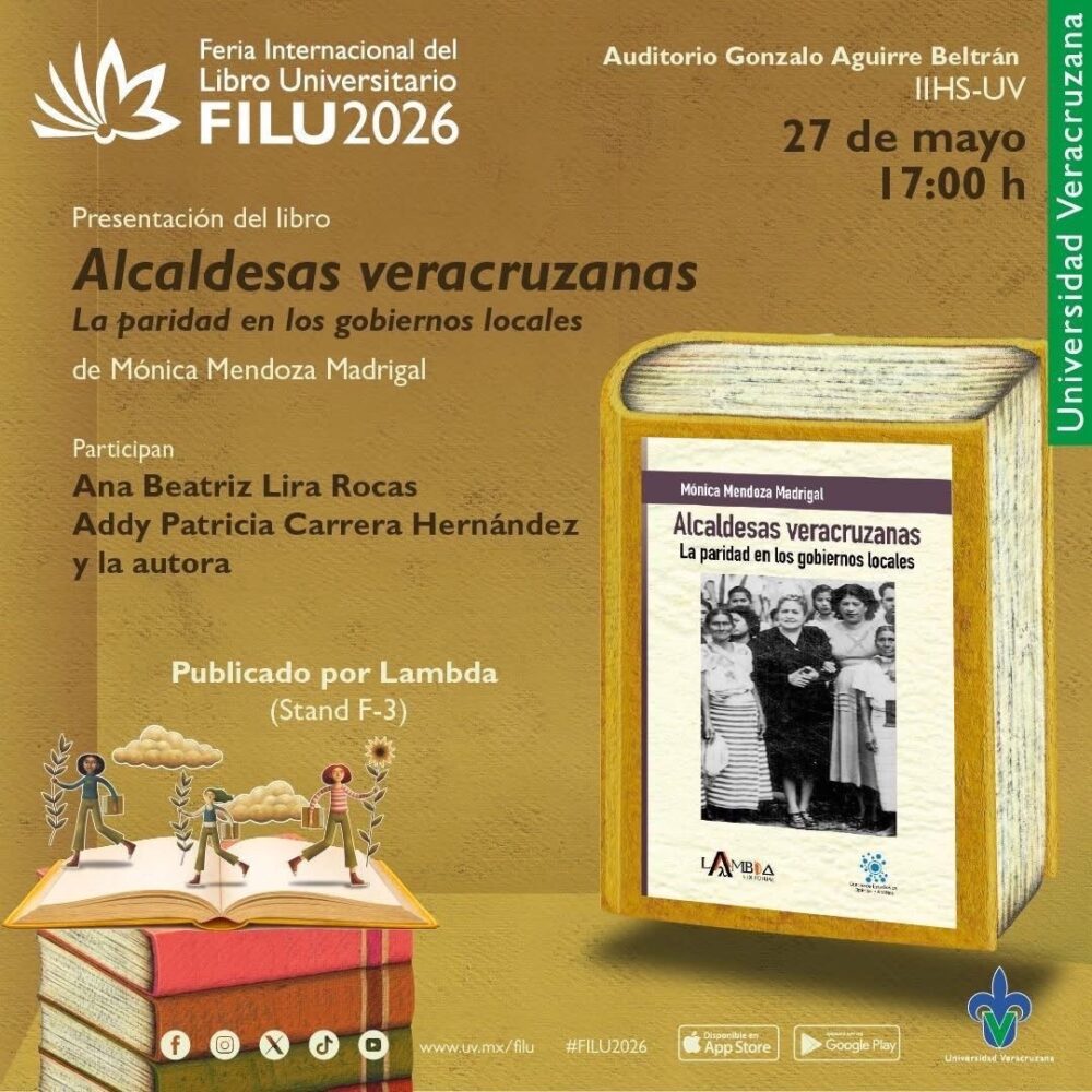 Presentarán en la FILU 2026 el libro “Alcaldesas veracruzanas: La paridad en los gobiernos locales”
